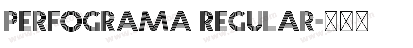 Perfograma Regular字体转换 Perfograma Regular字体转换